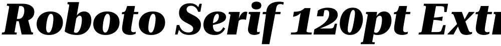 Roboto Serif 120pt ExtraBold