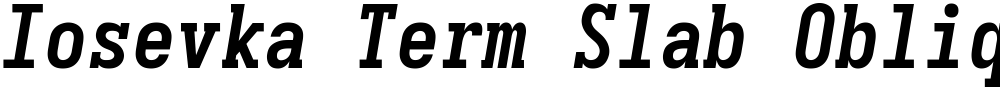 Iosevka Term Slab Oblique