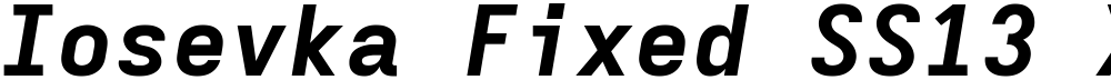 Iosevka Fixed SS13 XBdExObl