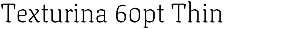 Texturina 60pt Thin