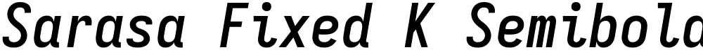 Sarasa Fixed K Semibold