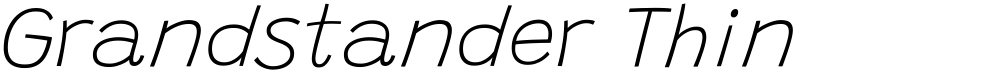 Grandstander Thin