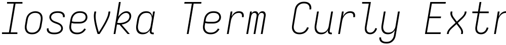 Iosevka Term Curly Extralight