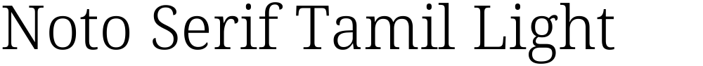 Noto Serif Tamil Light