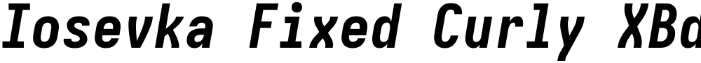 Iosevka Fixed Curly XBdObl