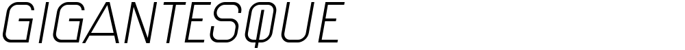 Gigantesque