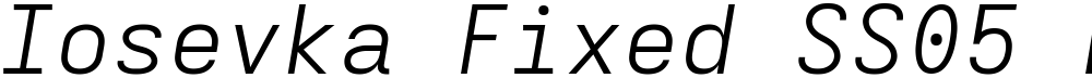 Iosevka Fixed SS05 LtExObl