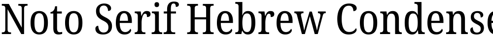 Noto Serif Hebrew Condensed