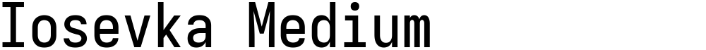 Iosevka Medium