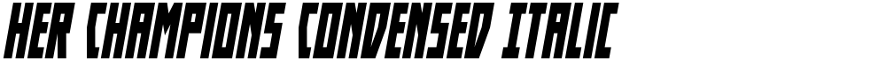 Her Champions Condensed Italic