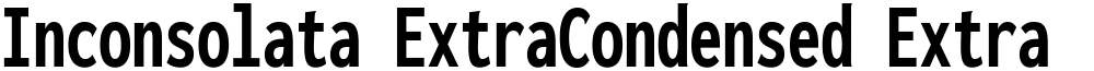 Inconsolata ExtraCondensed ExtraBold