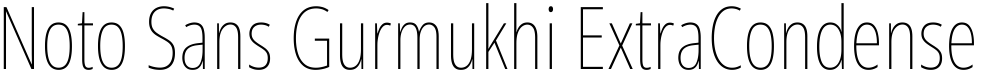 Noto Sans Gurmukhi ExtraCondensed Thin