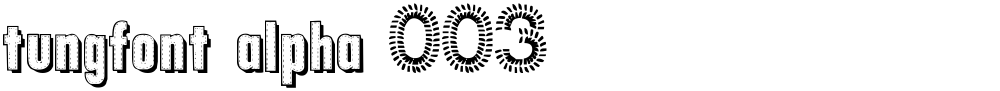 tungfont alpha 003