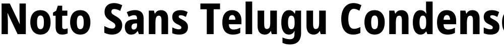 Noto Sans Telugu Condensed ExtraBold