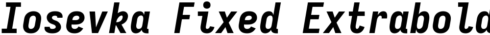 Iosevka Fixed Extrabold