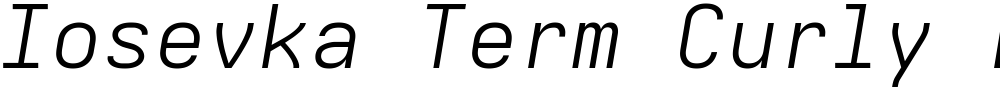 Iosevka Term Curly LtExObl