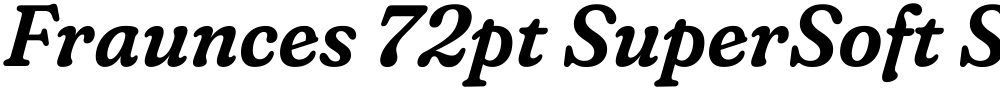 Fraunces 72pt SuperSoft SemiBold