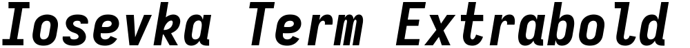 Iosevka Term Extrabold