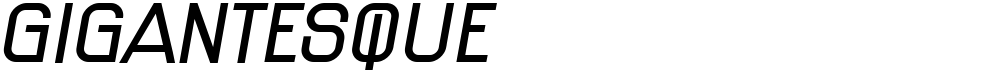 Gigantesque