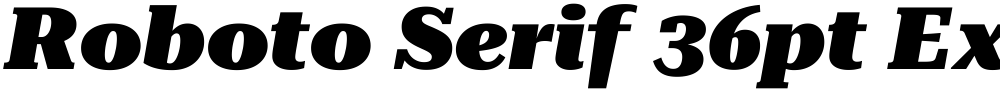 Roboto Serif 36pt Expanded Black