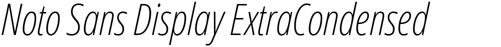 Noto Sans Display ExtraCondensed ExtraLight