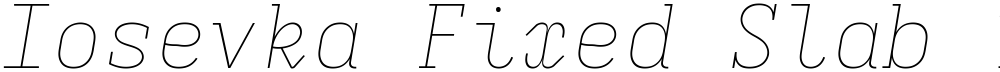Iosevka Fixed Slab ThEx