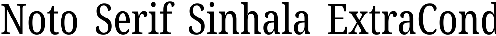 Noto Serif Sinhala ExtraCondensed