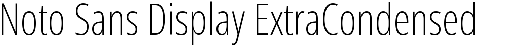 Noto Sans Display ExtraCondensed ExtraLight