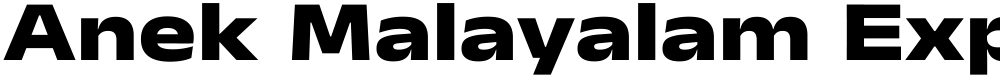 Anek Malayalam Expanded ExtraBold
