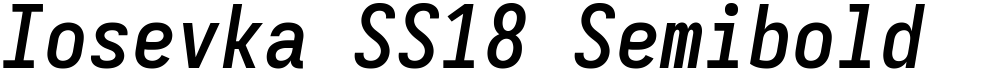 Iosevka SS18 Semibold