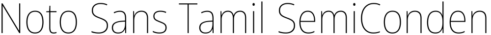 Noto Sans Tamil SemiCondensed Thin