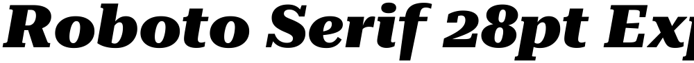 Roboto Serif 28pt Expanded ExtraBold
