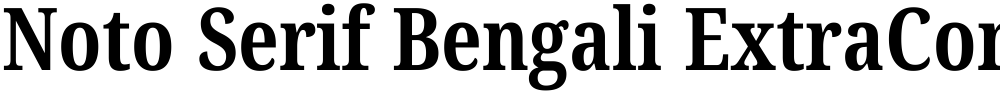Noto Serif Bengali ExtraCondensed
