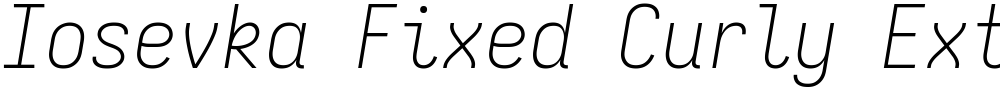 Iosevka Fixed Curly Extralight