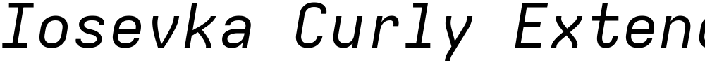 Iosevka Curly Extended Oblique