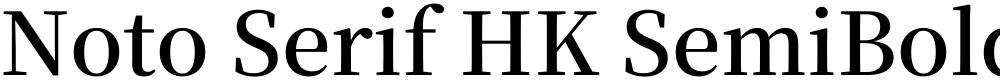 Noto Serif HK SemiBold