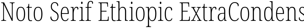 Noto Serif Ethiopic ExtraCondensed ExtraLight