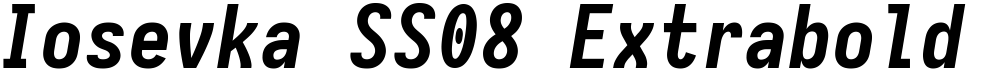 Iosevka SS08 Extrabold