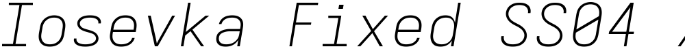 Iosevka Fixed SS04 XLtExObl