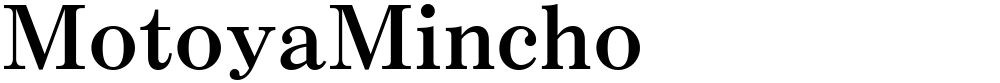 MotoyaMincho