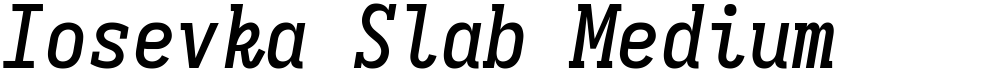 Iosevka Slab Medium