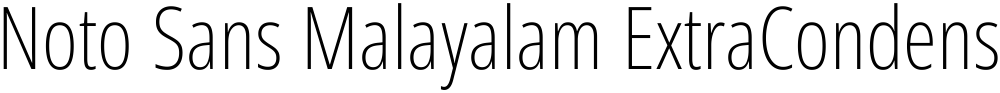 Noto Sans Malayalam ExtraCondensed ExtraLight