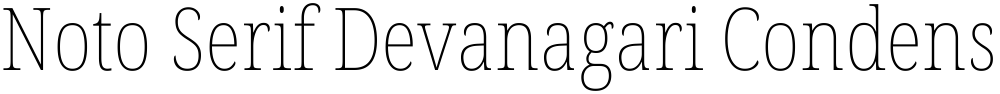 Noto Serif Devanagari Condensed Thin