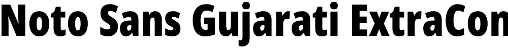 Noto Sans Gujarati ExtraCondensed Black