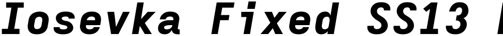 Iosevka Fixed SS13 HvExObl