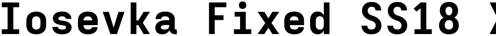 Iosevka Fixed SS18 XBdEx