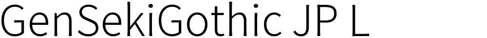 GenSekiGothic JP L