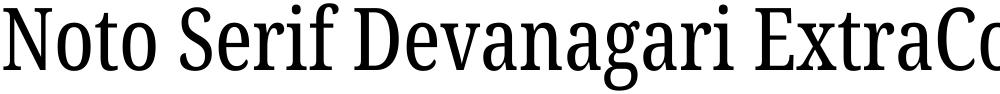 Noto Serif Devanagari ExtraCondensed