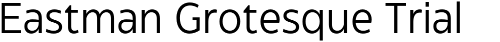 Eastman Grotesque Trial