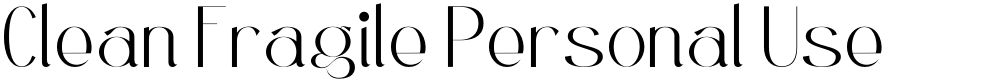 Clean Fragile Personal Use